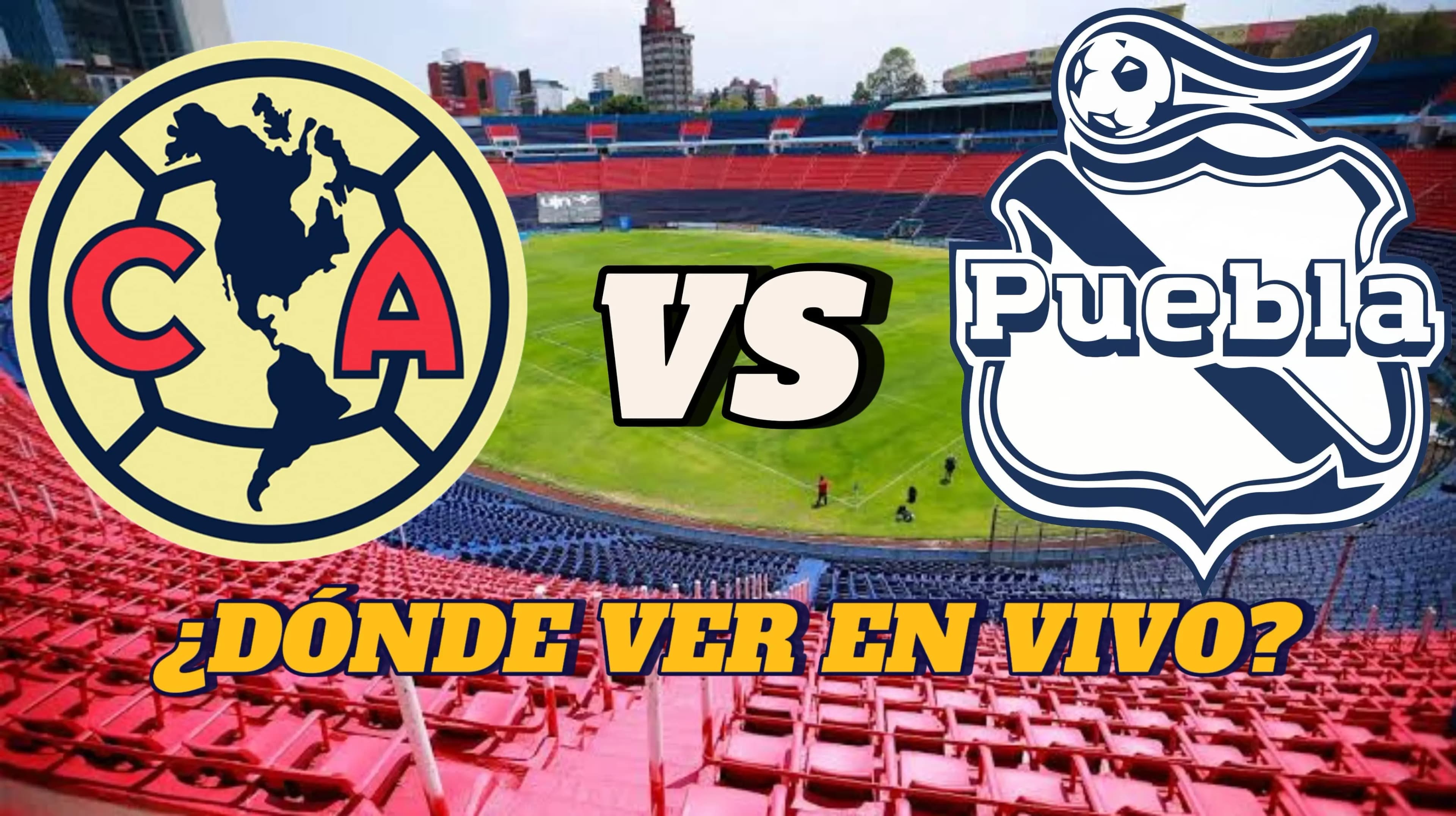 Cover Image for América vs Puebla: ¿Dónde y cuándo ver EN VIVO?